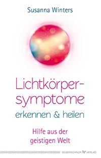 Produktbild: Lichtk&ouml;rpersymptome erkennen und heilen