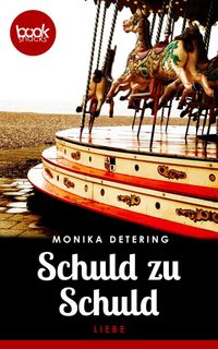Bild vom Artikel Schuld zu Schuld vom Autor Monika Detering