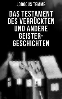 Produktbild: Das Testament des Verr&uuml;ckten und andere Geister-Geschichten