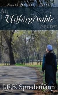Produktbild: Unforgivable Secret (Amish Secrets #1)