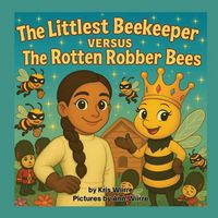 Produktbild: The Littlest Beekeeper Versus The Rotten Robber Bees