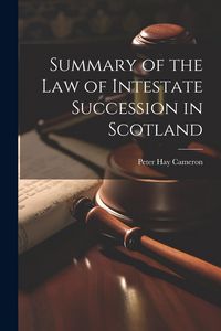 Produktbild: Summary of the Law of Intestate Succession in Scotland