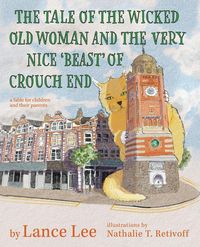 Produktbild: The Tale Of The Wicked Old Woman And The Very Nice 'Beast' Of Crouch End