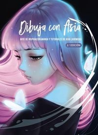 Produktbild: Dibuja con Asia : arte de inspiración manga y tutoriales de Asia Ladowska
