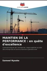Produktbild: MAINTIEN DE LA PERFORMANCE : en qu&ecirc;te d'excellence