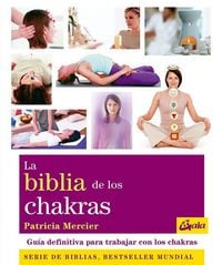 Produktbild: La biblia de los chakras : gu&iacute;a definitiva para trabajar con los chakras