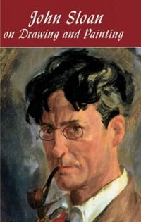 Produktbild: John Sloan On Drawing & Painti