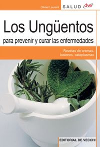 Produktbild: Los ung&uuml;entos para prevenir y curar las enfermedades