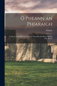 Produktbild: &Oacute; Pheann an Phiaraigh