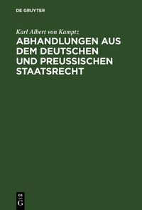 Produktbild: Abhandlungen aus dem Deutschen und Preu&szlig;ischen Staatsrecht