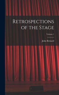 Produktbild: Retrospections of the Stage; Volume 1