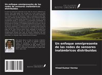 Produktbild: Un enfoque omnipresente de las redes de sensores inal&aacute;mbricos distribuidas