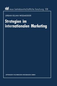 Strategien im internationalen Marketing Urban Kilian Wissmeier