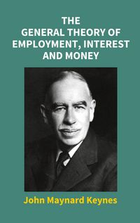 Produktbild: The General Theory Of Employment, Interest And Money