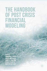 Produktbild: The Handbook of Post Crisis Financial Modelling