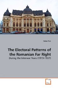 Produktbild: Rus, I: The Electoral Patterns of the Romanian Far Right