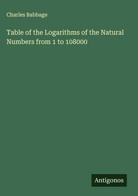 Produktbild: Table of the Logarithms of the Natural Numbers from 1 to 108000