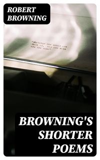 Produktbild: Browning's Shorter Poems