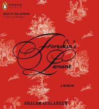 Produktbild: Foreskin's Lament: A Memoir