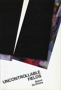 Produktbild: Griffiths, S: Uncontrollable Fields