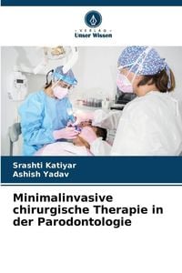 Produktbild: Minimalinvasive chirurgische Therapie in der Parodontologie