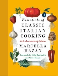 Produktbild: Essentials of Classic Italian Cooking: A James Beard Award Winner