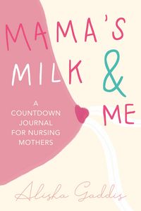 Produktbild: Mama's Milk and Me