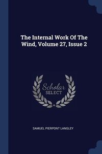 Produktbild: The Internal Work Of The Wind, Volume 27, Issue 2