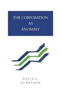 Produktbild: The Corporation as Anomaly