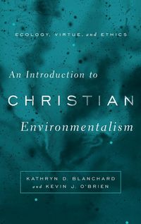 Produktbild: Blanchard, K: Introduction to Christian Environmentalism