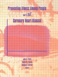Produktbild: Piette, J: Preventing Illness Among People With Coronary Hea