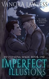 Produktbild: Imperfect Illusions (Devastating Magic, #1)
