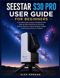 Produktbild: Seestar S30 Pro User Guide for Beginners