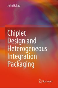 Produktbild: Chiplet Design and Heterogeneous Integration Packaging