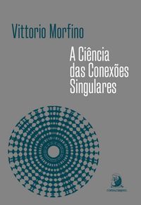 Produktbild: A Ci&ecirc;ncia das Conex&otilde;es Singulares