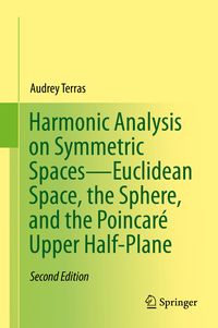 Produktbild: Harmonic Analysis on Symmetric Spaces&mdash;Euclidean Space, the Sphere, and the Poincar&eacute; Upper Half-Plane