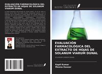Produktbild: Evaluaci&oacute;n Farmacol&oacute;gica Del Extracto De Hojas De Solanum Viarum Dunal