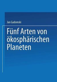 Produktbild: F&uuml;nf Arten von &ouml;kosph&auml;rischen Planeten