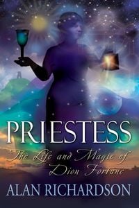 Produktbild: PRIESTESS The Life and Magic of Dion Fortune