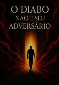 Produktbild: O Diabo N&atilde;o &Eacute; Seu Anivers&aacute;rio