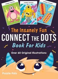 Produktbild: The Insanely Fun Connect The Dots Book For Kids