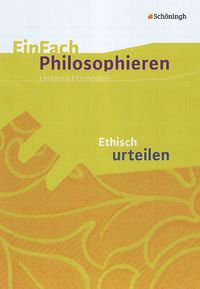 Bild vom Artikel EinFach Philosophieren. Ethisch urteilen vom Autor Henning Franzen