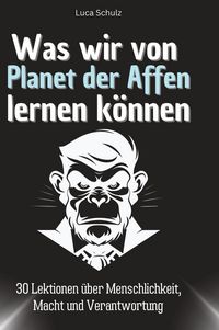 Produktbild: Was wir von Planet der Affen lernen k&ouml;nnen