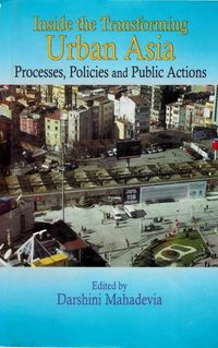 Produktbild: Inside The Transforming Urban Asia: Processes, Policies and Public Actions