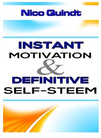 Produktbild: Instant motivation & definitive self-steem