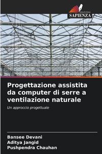 Produktbild: Progettazione assistita da computer di serre a ventilazione naturale