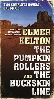 Produktbild: Kelton, E: The Pumpkin Rollers and the Buckskin Line