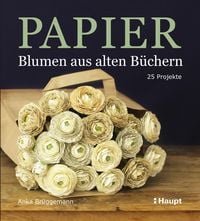 Produktbild: Papier-Blumen aus alten B&uuml;chern