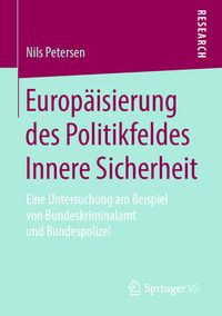 Produktbild: Europ&auml;isierung des Politikfeldes Innere Sicherheit