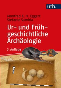 Bild vom Artikel Ur- und Frühgeschichtliche Archäologie vom Autor Manfred K.H. Eggert